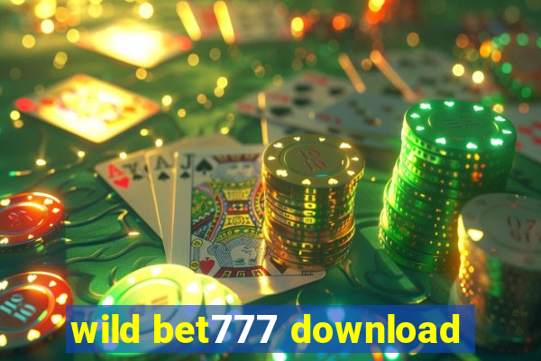 wild bet777 download